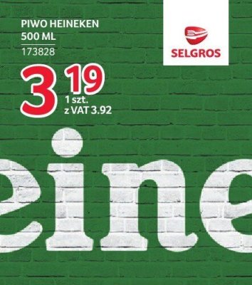 Piwo Heineken 500 ml promocja w Selgros