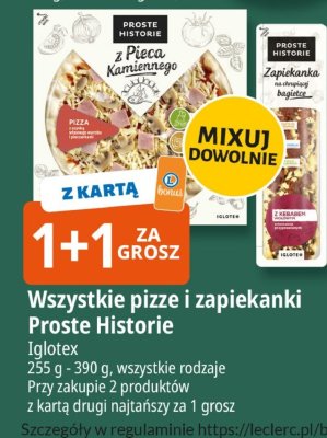 Wszystkie pizze i zapiekanki Proste Historie Iglolex promocja w Leclerc