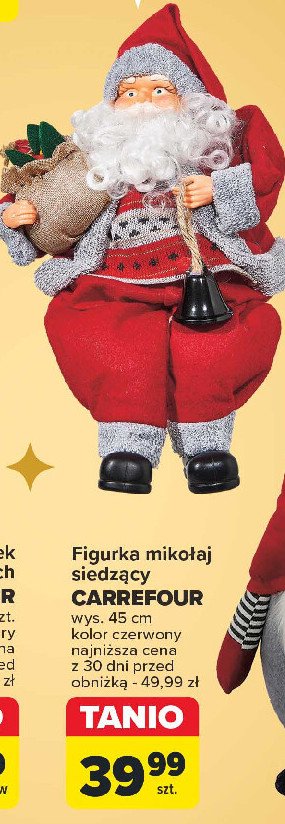 Figurka mikołaj siedzący wys. 45 cm Carrefour promocja w Carrefour Market