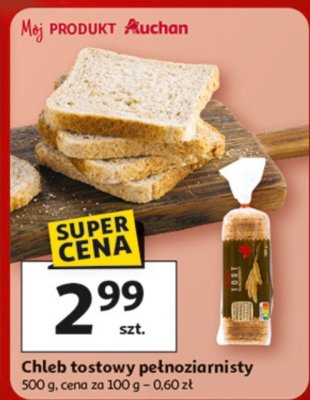 Chleb tostowy pełnoziarnisty 500g promocja w Auchan