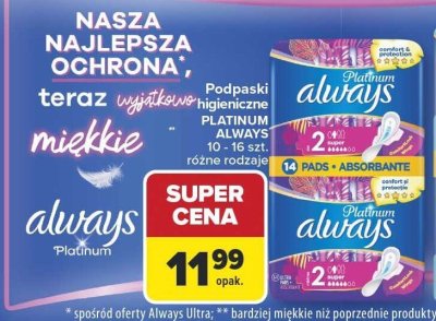 Podpaski higieniczne Always Platinum 10-16 szt. różne rodzaje promocja w Carrefour Market