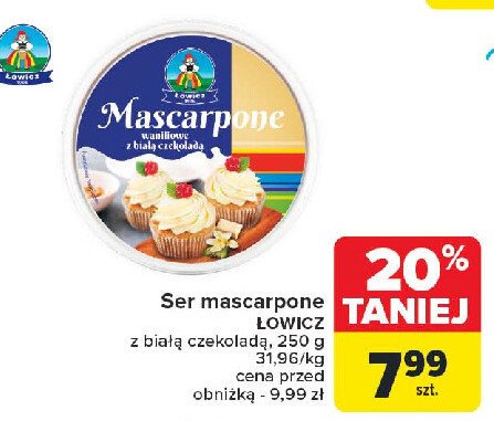 Ser mascarpone waniliowe z białą czekolada Łowicz 1906 promocja w Carrefour Market