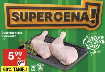 Ćwiartka tylna z kurczaka promocja w Delikatesy Centrum
