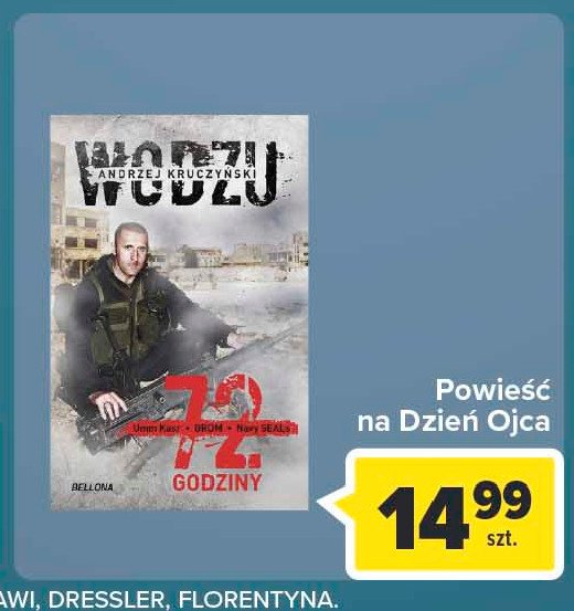 Andrzej kruczyński ps. wodzu - 72 godziny. umm kasr, grom, navy seals promocja