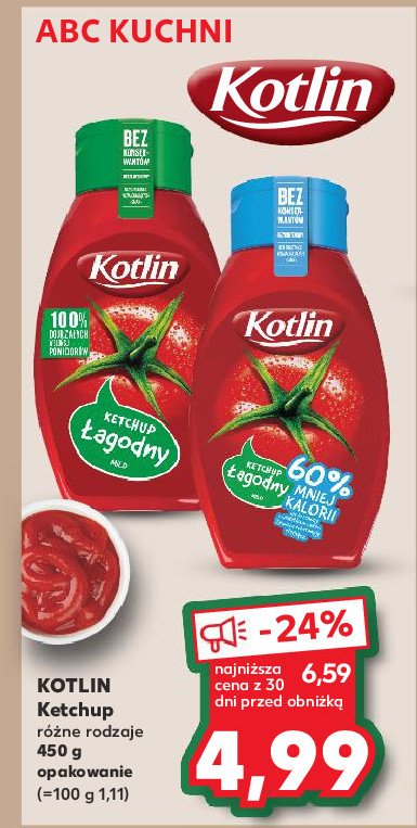 Ketchup łagodny 60% mniej kalorii Kotlin promocja