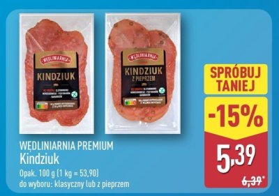 Kindziuk Wędliniarnia Premium klasyczny lub z pieprzem promocja w Aldi