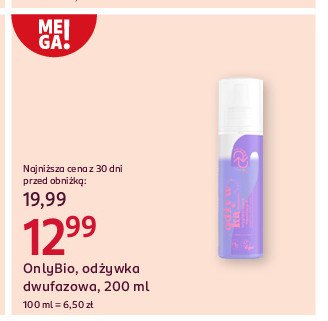 Odżywka do włosów dwufazowa Only bio Onlybio promocja w Rossmann