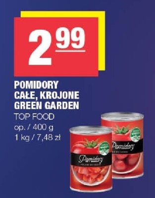 Pomidory całe, krojone Green Garden Top Food promocja w SPAR