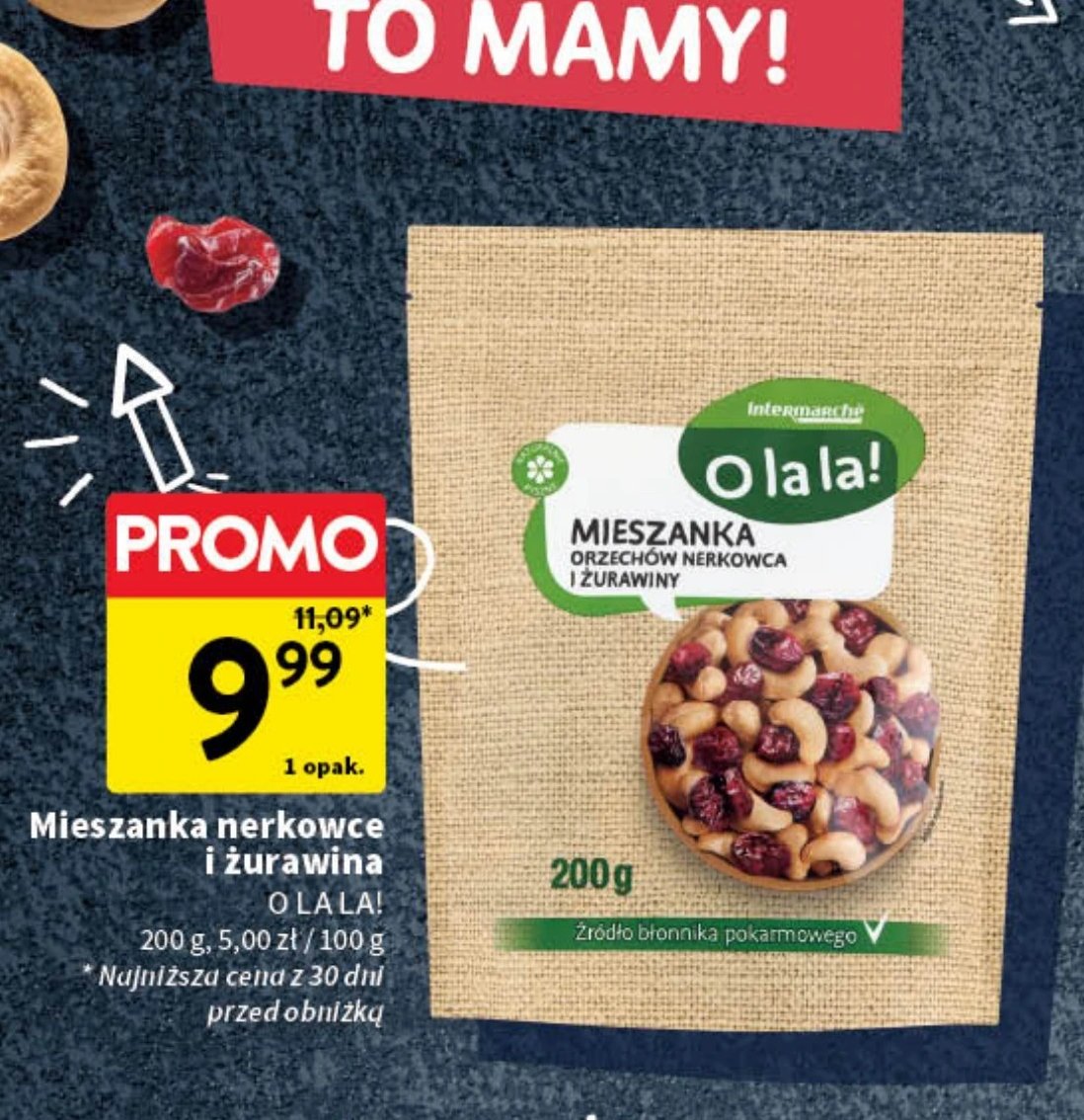 Mieszanka orzechów nerkowca i żurawiny O la la! promocja w Intermarche