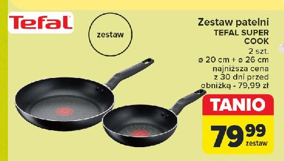 Zestaw patelni super cook 20 cm + 26 cm Tefal promocja