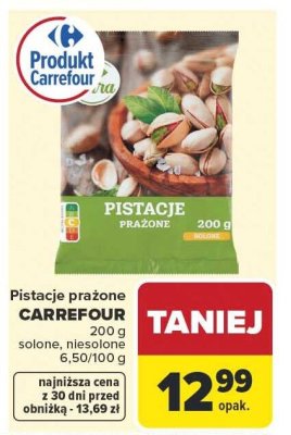 Pistacje prażone Carrefour solone, niesolone 200g promocja w Carrefour Market