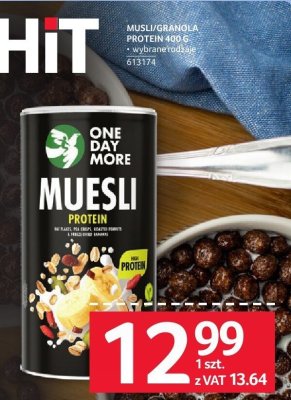 Muesli proteinowe One Day More Protein 400g promocja w Selgros