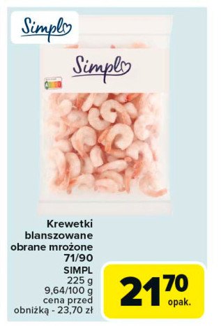 Krewetki blanszowane obrane 71/90 Simpl promocja w Carrefour Market