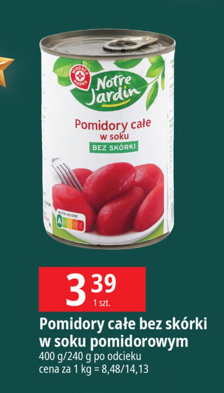 Pomidory całe bez skórki w soku Wiodąca marka notre jardin promocja w Leclerc