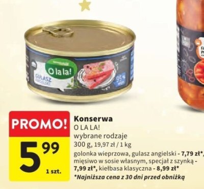 Konserwa O LA LA! wybrane rodzaje 300 g promocja w Intermarche