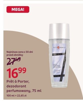 Prêt à Porter dezodorant perfumowany 75 ml promocja w Rossmann