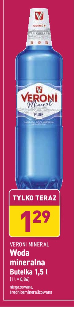 Woda pure niegazowana Veroni mineral promocja