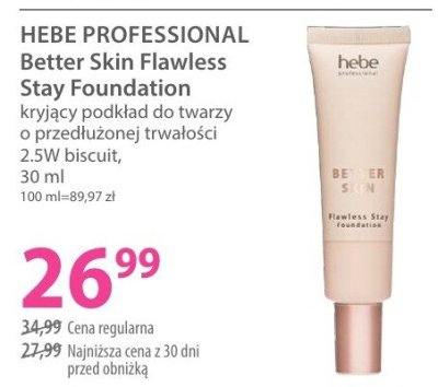 Podkład HEBE PROFESSIONAL Better Skin Flawless Stay Foundation kryjący do twarzy o przedłużonej trwałości 2.5W biscuit promocja w Hebe