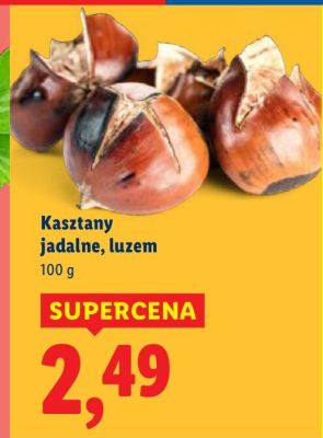 Kasztany jadalne luzem promocja w Lidl