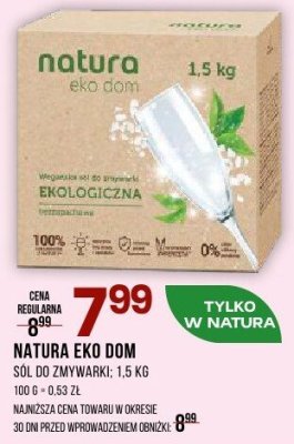 Sól do zmywarki NATURA EKO DOM 1.5 KG promocja w Drogerie Natura