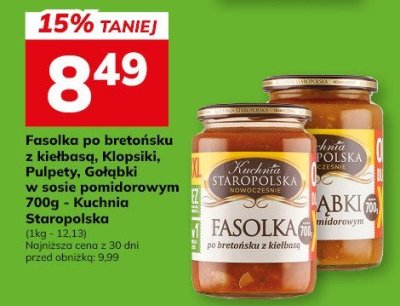 Fasolka po bretońsku z kiełbasą, Klopsiki, Pulpety, Gołąbki w sosie pomidorowym 700g - Kuchnia Staropolska promocja w Hitpol