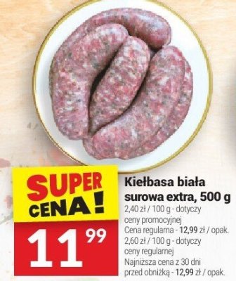 Kiełbasa biała surowa extra, 500 g promocja w Twój Market