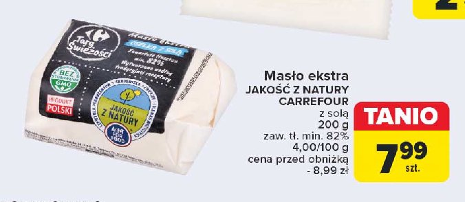 Masło ekstra Jakość z natury carrefour promocja