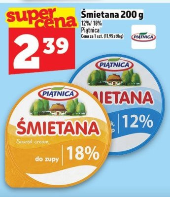 Śmietana Piątnica 200 g 12%/18% promocja w TOPAZ