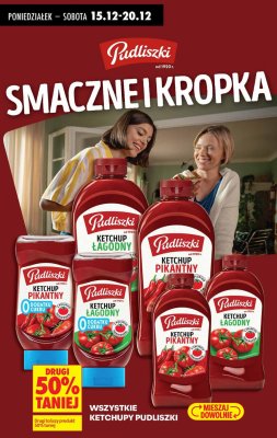 Wszystkie ketchupy Pudliszki drugi -50% promocja w Biedronka