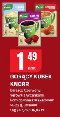 Gorący kubek Knorr barszcz czerwony, serowa z grzankami, pomidorowa z makaronem promocja w Chorten