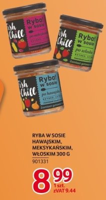 Ryba w sosie hawajskim, meksykańskim, włoskim Fish & Chill promocja w Selgros