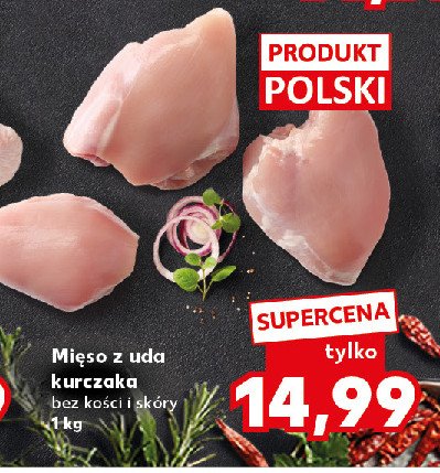 Mięso z uda kurczaka promocja w Kaufland