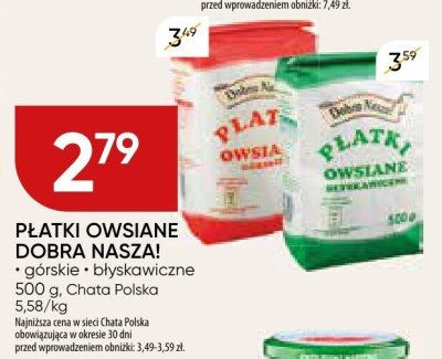 Płatki owsiane dobra nasza górskie błyskawiczne promocja w Chata Polska
