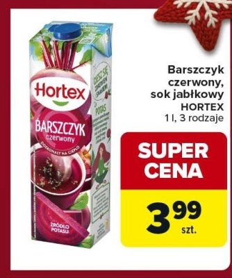 Barszczyk czerwony, sok jabłkowy HORTEX promocja w Carrefour Express