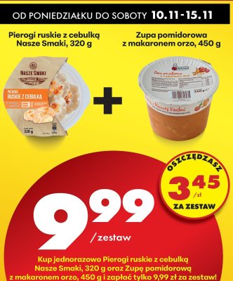 Zestaw - pierogi ruski z cebulką Nasze Smaki + zupa pomidorowa z makaronem orzo promocja w Biedronka