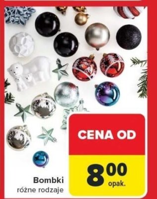 Bombki różne rodzaje Carrefour promocja w Carrefour