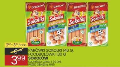 Parowki Sokołów 140g, foodbolówki 130g promocja w Wafelek