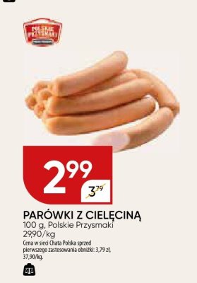 Parówki z cielęcina Polskie Przysmaki promocja w Chata Polska