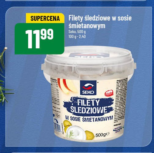 Filety śledziowe w sosie śmietanowym Seko promocja