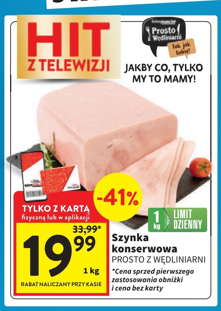 Szynka konserwowa Prosto z wędliniarni promocja w Intermarche