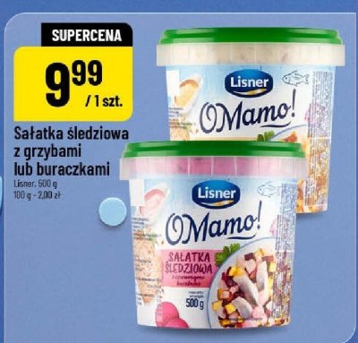 Sałatka śledziowa z grzybami lub buraczkami Lisner O Mamo! promocja w POLOmarket