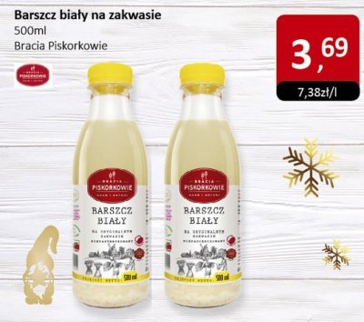 Barszcz biały na zakwacie 500ml Bracia Piskorkowie promocja w Market Point
