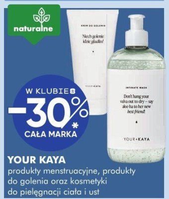 Your Kaya produkty menstruacyjne, produkty do golenia oraz kosmetyki do pielęgnacji ciała i ust promocja w Super-Pharm