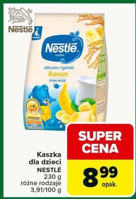 Kaszka dla dzieci NESTLÉ różne rodzaje promocja w Carrefour Market