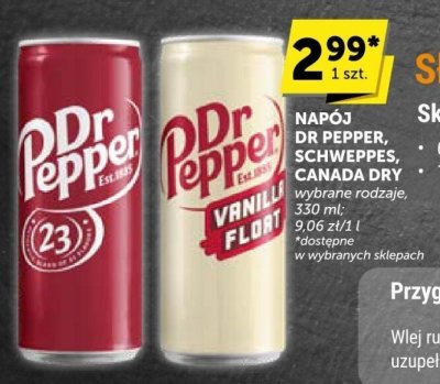 Napój DR PEPPER, SCHWEPPES, CANADA DRY wybrane rodzaje promocja w ABC