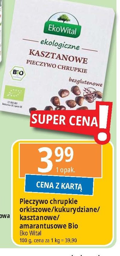 Pieczywo kasztanowe Ekowital promocja