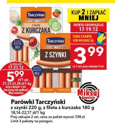 Parówki Tarczyński z fileta z kurczaka promocja w LEWIATAN