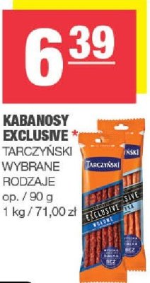 Kabanosy Exclusive Tarczyński wybrane rodzaje promocja w SPAR