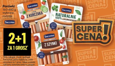 Parówki z kurczaka/naturalne/z szynki Tarczyński promocja w Delikatesy Centrum