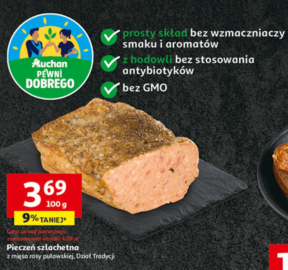 Pieczeń szlachetna Auchan pewni dobrego promocja w Auchan